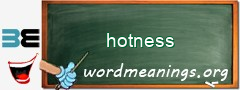 WordMeaning blackboard for hotness